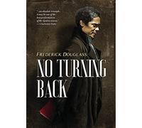 Frederick Douglass: No Turning Back [USA] [DVD]