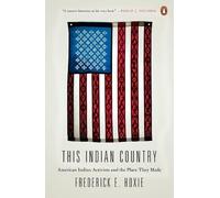 Frederick Hoxie This Indian Country (Tapa blanda) Penguin History American Life