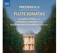 C. Stein, Greger, De Marchi - Frederick II (Frederick The Great): Flute Sonatas, Spif 14, 82, 84, 114, 116 and 118