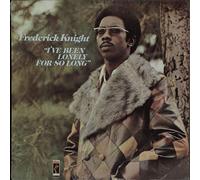 Frederick Knight - I've Been Lonely For So Long
