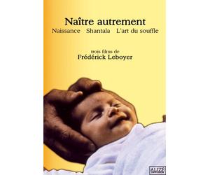 Frédérick Leboyer - Naître Autrement - DVD