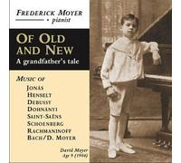 Frederick Moyer - Of Old and New: A Grandfather's Tale