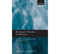 Frederick Neuhouser Rousseau's Theodicy of Self-Love (Tapa blanda)