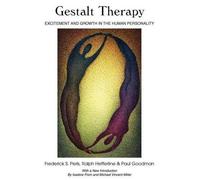 Frederick S. Perls Paul Goodman Ralph Hefferline Gestalt Therapy (Tapa blanda)