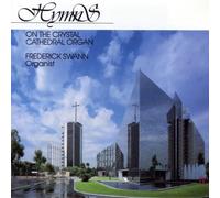Frederick Swann - Hymns-on the Crystal Cathedral