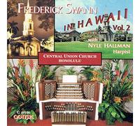 Frederick Swann in Hawaii,Vol.2