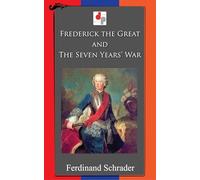 Frederick the Great and the Seven Years' War