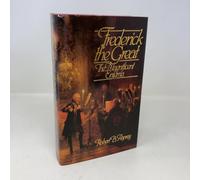 Frederick the Great: The Magnificent Enigma