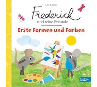 Frederick und seine Freunde - Erste Formen und Farben: Ideale Beschäftigung mit dem Kind, die Spaß macht und zum Sprechen animiert