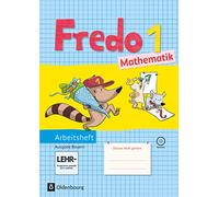 Fredo & Co. 1. Jahrgangsstufe Mathematik. Ausgabe B. Arbeitsheft mit CD-ROM