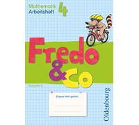 Fredo & Co A 4 Arbeitsheft: Mathematik. Ausgabe A für alle Bundesländer außer Bayern