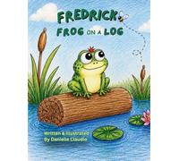 Fredrick Frog on a Log