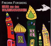 Fredrik Forsberg - Neues aus dem Wolkenkuckucksheim
