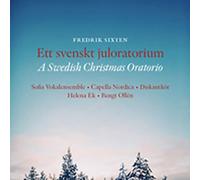 Fredrik Sixten - A Swedish Christmas Oratorio