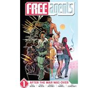 Fabian Nicieza – Free Agents Volumen 1: After the War Was Over – Tapa blanda