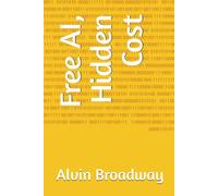 Free AI, Hidden Cost: What Every Business Leader Needs to Know About the Real Price of AI Tools