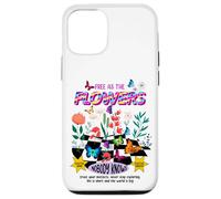 Free as The Flowers Cool Quotes Illustration Graphic Designs Carcasa para iPhone 12/12 Pro