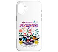 Free as The Flowers Cool Quotes Illustration Graphic Designs Carcasa para iPhone 16 Plus