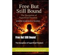 Free But Still Bound: The Deception of Superficial Freedom