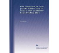 Free convection of a low prandtl number fluid in contact with a uniformly heated vertical plate