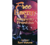 Free Energy & Antigravity: Tom Valone [USA] [VHS]
