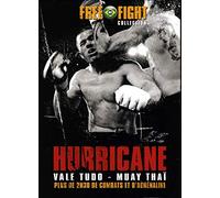 Free Fight Collection - Hurricane (Vale Tudo - Muay Thaï) [Francia] [DVD]