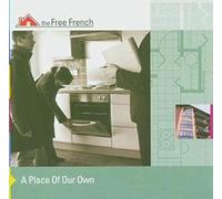 Free French - A Place Of Our Own