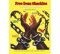 Free from Shackles: The Story of Juneteenth Activity Book