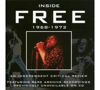 Free - Inside Free - An Independent Critical Review 1968-1972
