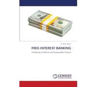 FREE-INTEREST BANKING: A Pathway to Ethical and Sustainable Finance