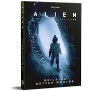 Free League Publicación: Alien RPG Building Better Worlds - Libro de tapa dura, 6 emocionantes expediciones, módulo de campaña, juego de rol