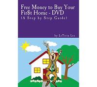 Free Money to Buy Your Fir$T Home [USA] [DVD]