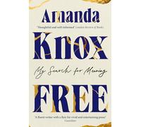 Free: My Search for Meaning: A Powerful True Story of Survival, Redemption, and Reclaiming a Life