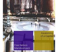 Free Nelson Mandoomjazz - Awakening Of A Capital