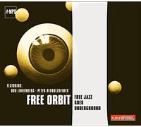 FREE ORBIT - Free Jazz Goes Underground / Free Orbit
