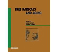 Free Radicals and Aging: 62 (Experientia Supplementum)