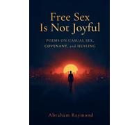 Free Sex Is Not Joyful: 8 (Heartbreak)