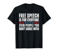 Free Speech Is For Everyone Even People You Don't Agree with Camiseta