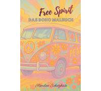 Free Spirit: Das Boho Malbuch