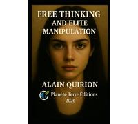 Free Thinking and Elite Manipulation