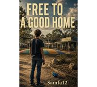 Free to a Good Home: 1 (The Good Home Novels)