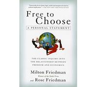 Free to Choose: A Personal Statement