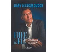 Free to fly. A journey of transformation that will change your life too