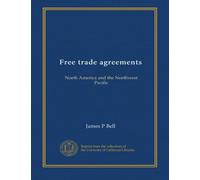 Free trade agreements: North America and the Northwest Pacific