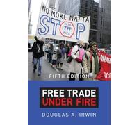 Free Trade under Fire: Fifth Edition