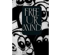 Free Ur Mind - A Drawing & Writing Notebook: A Blank Paper Journal for Drawing, Painting, Doodling, and Writing - Ideal for Kids, Students, Teens, and Adults