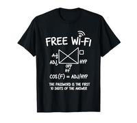 Free Wi-Fi The Password Is The First 10 Digit Funny Saying Camiseta
