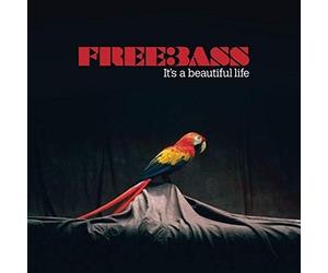 Freebass - It's a Beautiful Life