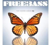 Freebass - Two Worlds Collide
