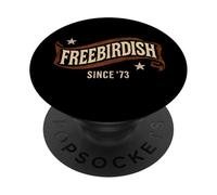 Freebirdish desde el 73 - Cool Classic Rock PopSockets PopGrip Adhesivo